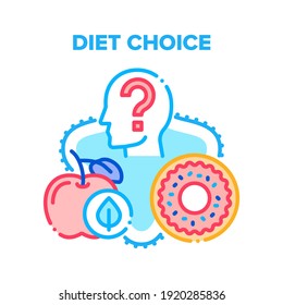 Diet Choice Vector Icon Concept. Diet Choice, Human Choosing Between Healthy And Unhealthy Food Natural Apple Fruit And Donut Sugary Dessert. Fastfood Vs Balanced Menu Comparison Color Illustration