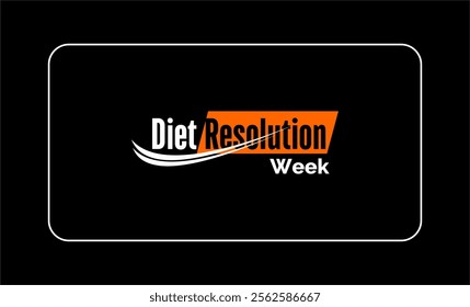 Diet Resolution Week Holiday Concept
