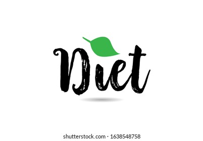 Diet text word with green leaf hand written for logo typography design template. Can be used for a business logotype