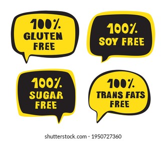 Dietary Labels Set. No Soya, Gluten Free, Non Trans Fats, 100 Percent Sugar Free Lettering In Bubble Speech Vector Illustration