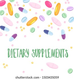 Dietary supplement pills and tablets background.