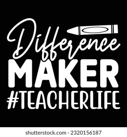 Difference Maker #TeacherLife, Teacher Quotes SVG Cut Files Designs Bundle