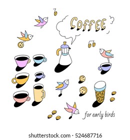 Different coffee cups and cute little birds on white background. Set of vector graphic elements. Cartoon hand drawn style. Wrapping, package, textile design, cards, posters. Perfect for coffee shop.