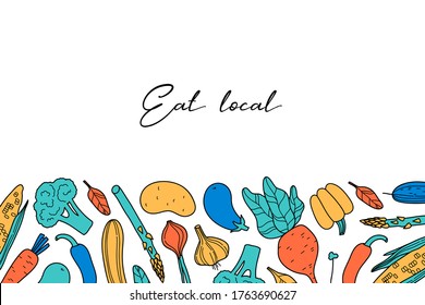 Different colorful vegetables with black contour and text eat local on white. Card template. Vector illustration.