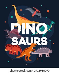 Different dinosaurs - colorful flat design style poster. Pteranodon, brachiosaurus, ankylosaurus, T-rex, triceratops, spinosaurus, parasaurolophus images. Dino collection, extinct animals idea