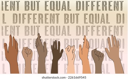 different but equal. banner with hands of different skin colors fist and hands raised up