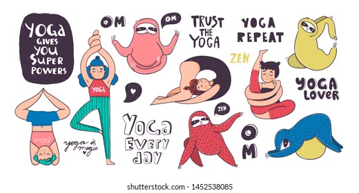 Different ladies and sloth doing yoga. Various poses. Yoga quotes. Hand drawn big vector set. Colored trendy illustration. Flat design. All elements are isolated