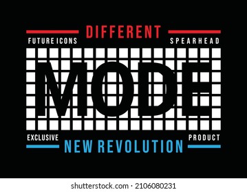 Different mode, new generation, typography graphic design, for t-shirt prints, vector illustration