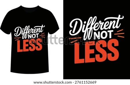 Different not less autism awareness t-shirt design