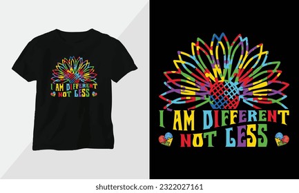 I am different. Not less - Autism t-shirt design concept. all designs are colorful groovy style and created using ribbon, puzzles, love, etc