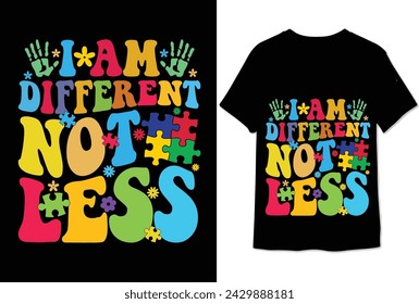 i am Different not less colorful graphic tshirt autism tshirt design