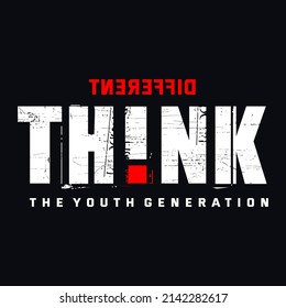 different think  typography for print t shirt vector
