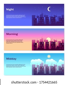 Different Time of Day Banners. Good morning, good afternoon, good night vector illustration of city urban landscape set with skyscrapers