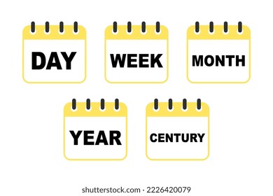 Different time values. Calendar icons set. Day, week, month, year, century