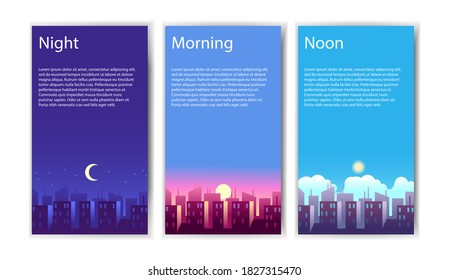 Different times of day. Collection of vertical banners morning, noon and night vector illustrations of urban landscape with skyscraper silhouette, moon sun and clouds, poster or flyer with copy space