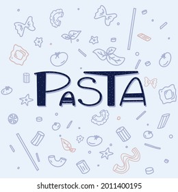 Verschiedene Arten Makkaroni. PASTA-Schrift. Farfalle, conchiglie, maccheroni, fusilli, penne, pipe, spaghetti, ruote, fettuccine Tomate