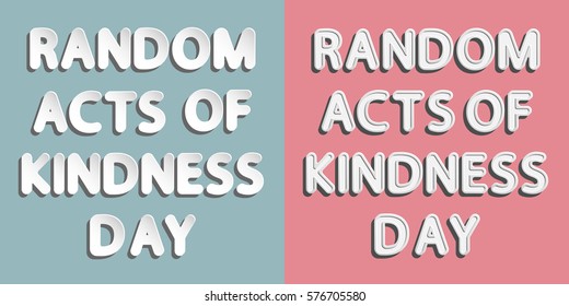 different vector lettering random acts of kindness day with white and gray gradient as paper or metallic effect and retro style