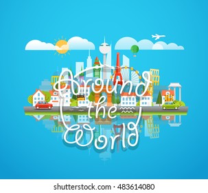 Different world famous sights. Around the world concept. Modern cityscape Vector 
travel illustration 