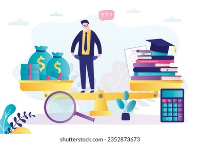 Difficult decision, poor man student chooses between money and education. Graduation cap, textbooks, diploma and money on scales. Investment in future. student loan, scholarship and high college fees.