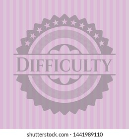 Difficulty retro pink emblem. Vector Illustration. Detailed.