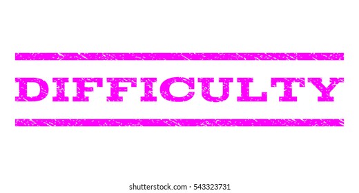 Difficulty watermark stamp. Text tag between horizontal parallel lines with grunge design style. Rubber seal stamp with unclean texture. Vector magenta color ink imprint on a white background.