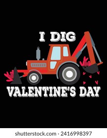 I Dig Valentine's Day Hearts Tractor Love Funny V-Day Lover T-Shirt
