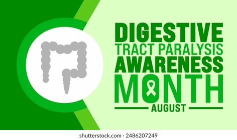 Digestive Tract Paralysis Awareness Month is observed every year in August. Holiday concept. Template for background, banner, card, poster, placard, design template with unique shapes.