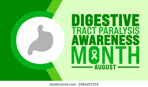 Digestive Tract Paralysis Awareness Month is observed every year in August. Holiday concept. Template for background, banner, card, poster, placard, design template with unique shapes.