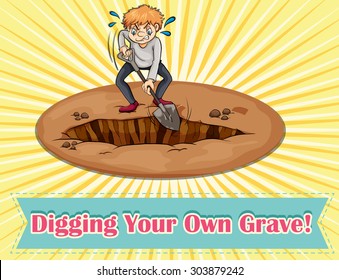 Digging Your Own Grave Illustration