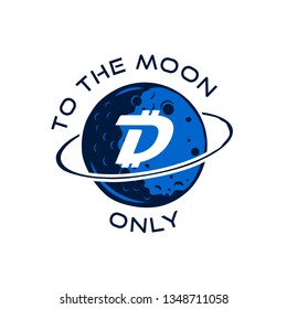Digibyte badge concept. Digital asset DGB. To the moom only quote. Funny crypto emblem. Blockchain technology sticker for printing. Stock vector tech illustration isolated on white background