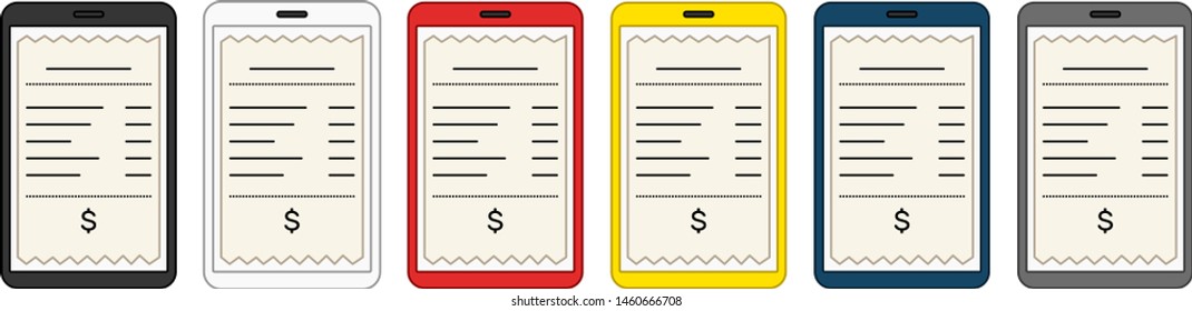 The digital bill is on the screen of a black, white, red, yellow, blue and grey smartphones. The text on the check is made in the form of lines, under them is a dollar sign. White background, vector.
