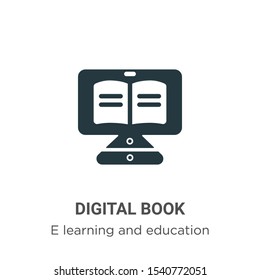 Digital book vector icon on white background. Flat vector digital book icon symbol sign from modern e learning and education collection for mobile concept and web apps design.