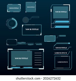 Digital callouts titles. Set of HUD futuristic sci fi frame template. Layout element for web, brochure, presentation or infographics.