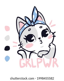 Digital cartoon print. Cute cat girl.  Grl Pwr lettering.
You can use it as a print on clothes, a poster, or whatever!