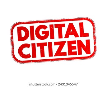 Ciudadano Digital - aquellos que utilizan Internet de forma regular y eficaz, el concepto de sello de texto de fondo