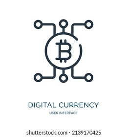 digital currency thin line icon. internet, digital linear icons from user interface concept isolated outline sign. Vector illustration symbol element for web design and apps.