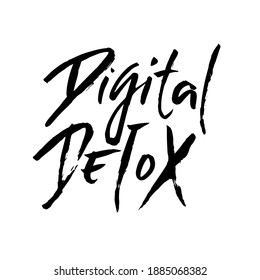 Digital detox. Hand drawn modern dry brush lettering. Vector illustration.