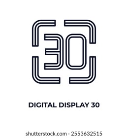 digital display 30 outline icon. Linear vector from education concept. Thin line digital display 30 icon isolated on white background
