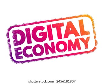 La economía digital es una economía basada en tecnologías de computación digital, sello de concepto de texto