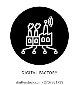 Botón Digital Del Icono De La Fábrica, Mini Ilustración Redondeada Negra Relacionada Con La Industria 4-0. Uso Para El Concepto Moderno, Ui, Web Ux Y Desarrollo De App.