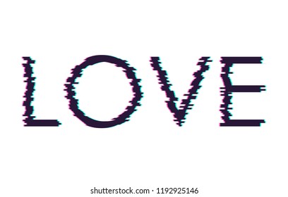 Digital glitch word Love. Vector illustration. T-shirt print