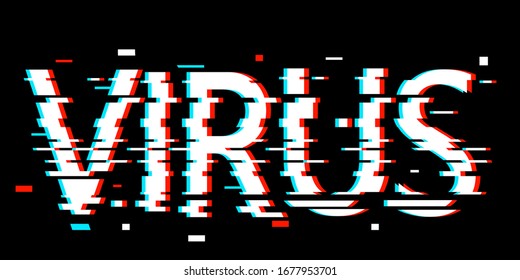 Digital glitch word "Virus" on black background. Virus concept inscription typography design. Modern vector illustration.