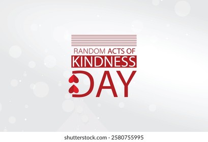 A digital graphic design celebrating Random Acts of Kindness Day on February 17