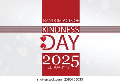 A digital graphic design celebrating Random Acts of Kindness Day on February 17