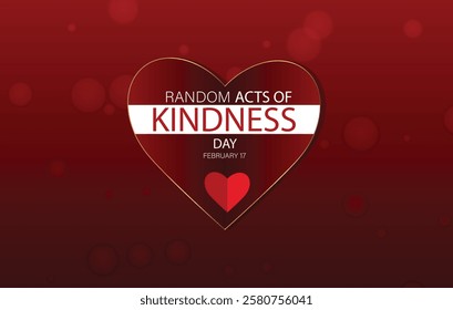 A digital graphic design celebrating Random Acts of Kindness Day on February 17