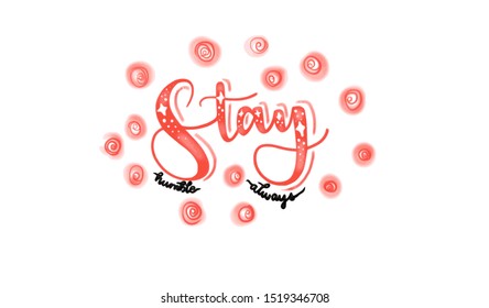 Digital hand lettering that will remind you to stay humble and kind always!