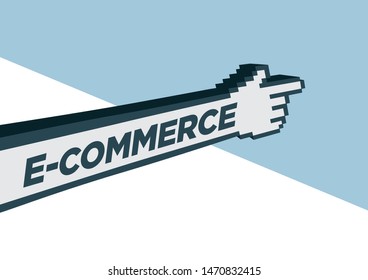 Digital hand with the text E-commerce facing towards the future. Concept of online shopping or global business. Flat isolated vector illustration.  