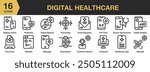 Digital Healthcare icon set. Includes global medic, healthcare app, pill timer, protection, technology, and More. Outline icons vector collection.