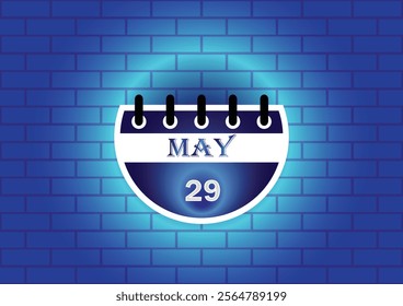 A digital illustration of a calendar page showing May 29th. The calendar is depicted against a blue brick wall background, illuminated by a soft glow, creating a visually appealing design.