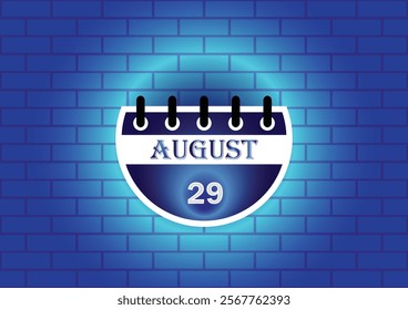 A digital illustration of a calendar page showing August 29th. The calendar is depicted against a blue brick wall background, illuminated by a soft glow, creating a visually appealing design.